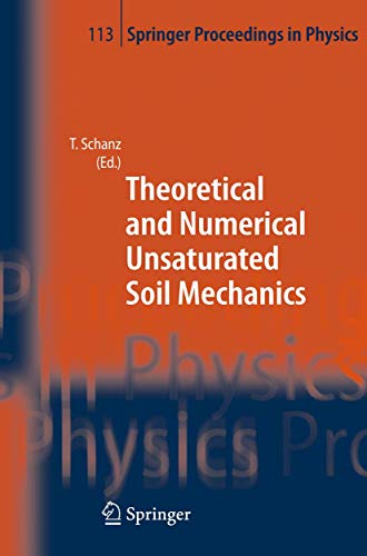 Theoretical And Numerical Unsaturated Soil Mechanics (springer Proceedings In Physics)