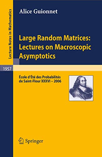 9783540698968: Large Random Matrices: Lectures on Macroscopic Asymptotics: cole d't de Probabilits de Saint-Flour XXXVI – 2006