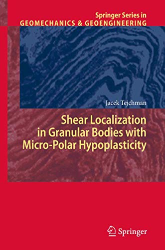 Stock image for Shear Localization In Granular Bodies With Micro-Polar Hypoplasticity for sale by Basi6 International