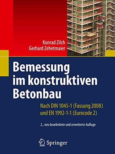 9783540706373: Bemessung im konstruktiven Betonbau: Nach DIN 1045-1 (Fassung 2008) und EN 1992-1-1 (Eurocode 2)