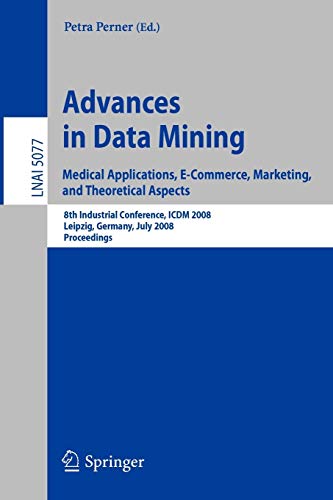 Imagen de archivo de Advances In Data Mining: Medical Applications, E-Commerce a la venta por Basi6 International