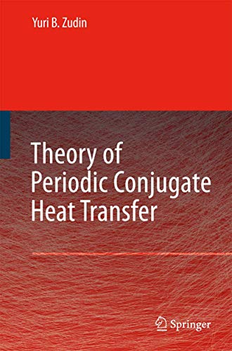 Stock image for Theory Of Periodic Conjugate Heat Transfer for sale by Basi6 International