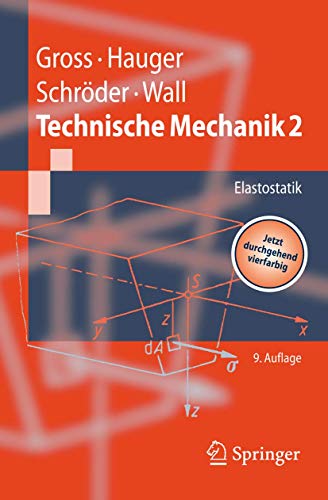 Technische Mechanik: Band 2: Elastostatik (Springer-Lehrbuch) - Gross, Dietmar, Hauger, Werner