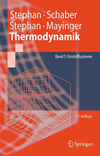 Beispielbild fr Thermodynamik: Grundlagen und technische Anwendungen Band 1: Einstoffsysteme (Springer-Lehrbuch) zum Verkauf von Buchmarie