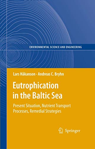 Imagen de archivo de Eutrophication in the Baltic Sea: Present Situation, Nutrient Transport Processes, Remedial Strategies (Environmental Science and Engineering) a la venta por MyLibraryMarket