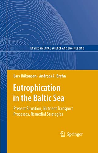 Stock image for Eutrophication in the Baltic Sea: Present Situation, Nutrient Transport Processes, Remedial Strategies (Environmental Science and Engineering) for sale by MyLibraryMarket