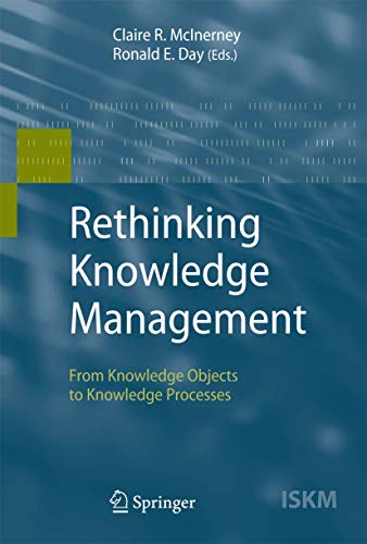 Beispielbild fr Rethinking Knowledge Management: From Knowledge Objects to Knowledge Processes (Information Science and Knowledge Management) zum Verkauf von Andrew's Books