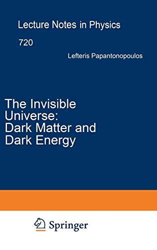 Beispielbild fr The Invisible Universe: Dark Matter and Dark Energy. zum Verkauf von Gast & Hoyer GmbH