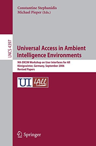 Stock image for Universal Access in Ambient Intelligence Environments for sale by Books Puddle