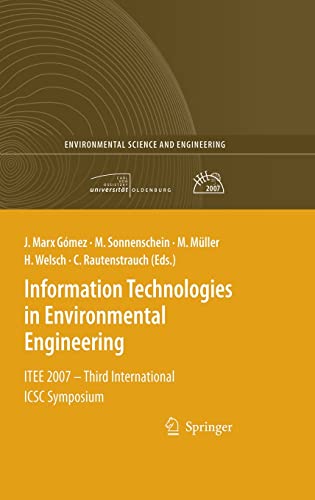 Information technologies in environmental engineering * ITEE 2007 - Third International ICSC Symposium - Marx Gómez, Jorge Carlos [Hrsg.]