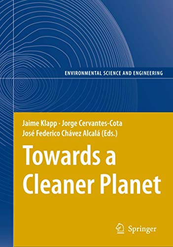 Beispielbild fr TOWARDS A CLEANER PLANET: ENERGY FOR THE FUTURE (ENVIRONMENTAL SCIENCE AND ENGINEERING / ENVIRONMENTAL SCIENCE) zum Verkauf von Basi6 International