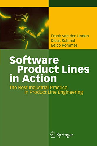 Software Product Lines in Action: The Best Industrial Practice in Product Line Engineering - van der Linden Frank, J., Klaus Schmid und Eelco Rommes