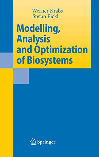 Beispielbild fr Modelling, Analysis and Optimization of Biosystems. zum Verkauf von Antiquariat im Hufelandhaus GmbH  vormals Lange & Springer