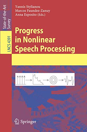 Beispielbild fr Progress in Nonlinear Speech Processing (Lecture Notes in Computer Science / Image Processing, Computer Vision, Pattern Recognition, and Graphics) zum Verkauf von GuthrieBooks