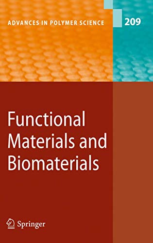 9783540715085: Functional Materials and Biomaterials: 209 (Advances in Polymer Science, 209)