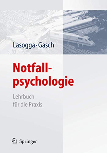 Stock image for Notfallpsychologie: Lehrbuch fr die Praxis for sale by medimops