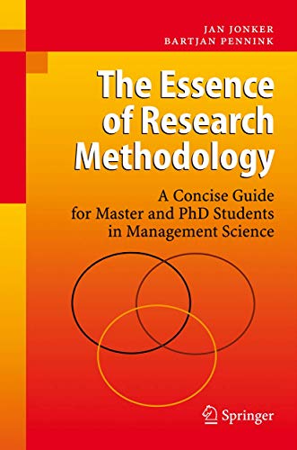 9783540716587: The Essence of Research Methodology: A Concise Guide for Master and PhD Students in Management Science