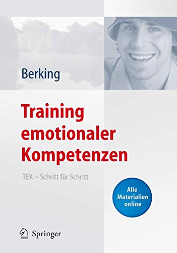 Imagen de archivo de Training emotionaler Kompetenzen: TEK - Schritt fr Schritt Berking, Matthias a la venta por online-buch-de