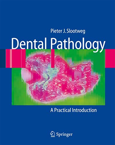 9783540716907: Dental Pathology: A Practical Introduction