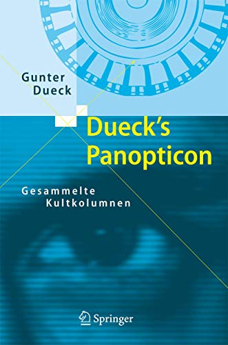 Imagen de archivo de Dueck's Panopticon: Gesammelte Kultkolumnen a la venta por medimops