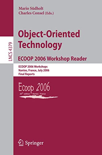 Image d'archives pour Object-Oriented Technology ECOOP 2006 Workshop Reader: ECOOP 2006 Workshops Nantes, France, July 3-7, 2006 Final Reports (Lecture Notes in Computer Science) mis en vente par Mispah books