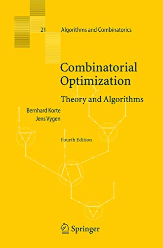 Imagen de archivo de Combinatorial Optimization: Theory and Algorithms Fourth Edition (Algorithms and Combinatorics 21) a la venta por Zubal-Books, Since 1961