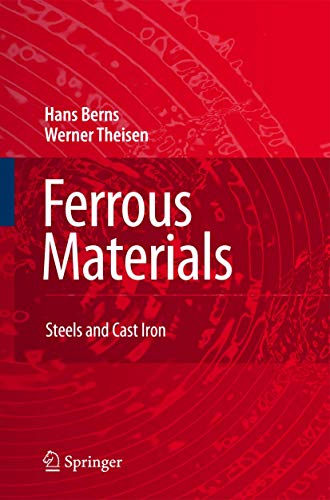 Ferrous Materials : Steel and Cast Iron - Hans Berns