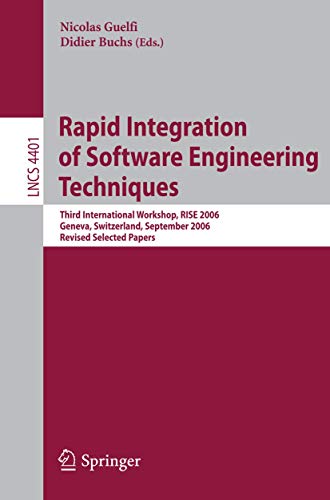 Immagine dell'editore per Rapid Integration Of Software Engineering Techniques: Third International Workshop, Rise 2006, Geneva, Switzerland, September 13-15, 2006. Revised Selected Papers venduto da Romtrade Corp.