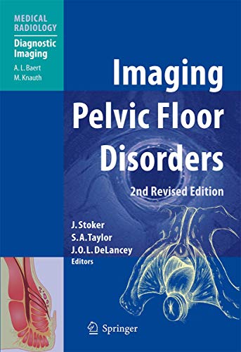 Imaging Pelvic Floor Disorders, - J. Stoker