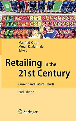 Imagen de archivo de Retailing in the 21st Century : Current and Future Trends a la venta por Better World Books