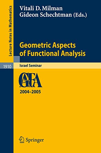 Imagen de archivo de Geometric Aspects of Functional Analysis : Israel Seminar 2004-2005 a la venta por Chiron Media