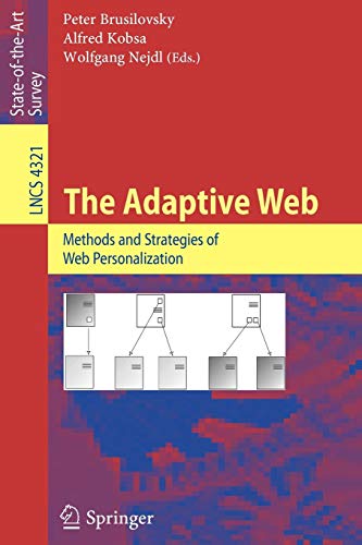 Imagen de archivo de The Adaptive Web : Methods and Strategies of Web Personalization a la venta por Better World Books