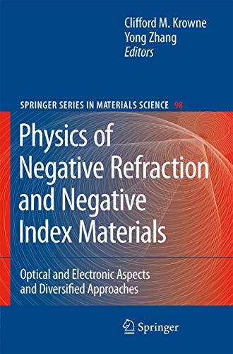 Stock image for Physics of Negative Refraction and Negative Index Materials: Optical and Electronic Aspects and Diversified Approaches (Springer Series in Materials Science, 98) for sale by Green Street Books