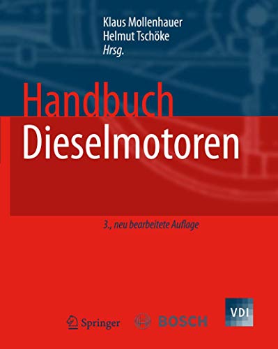 Handbuch Dieselmotoren - Mollenhauer, Klaus / Helmut Tschöke (Hrsg.)