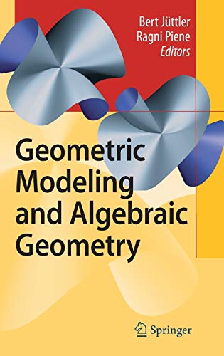 9783540721840: Geometric Modeling and Algebraic Geometry