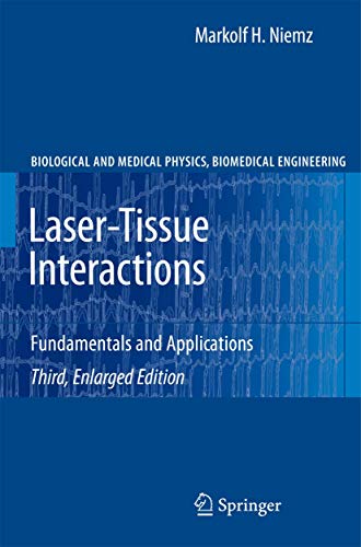 Stock image for Laser-Tissue Interactions: Fundamentals and Applications (Biological and Medical Physics, Biomedical Engineering) for sale by HPB-Red