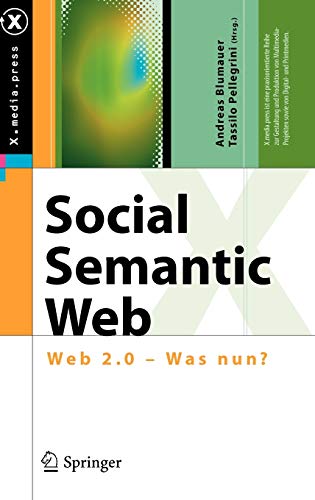 Beispielbild fr Social Semantic Web: Web 2.0 - Was nun? (X.media.press) zum Verkauf von medimops
