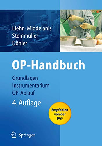 Beispielbild fr OP-Handbuch: Grundlagen, Instrumentarium, OP-Ablauf zum Verkauf von medimops