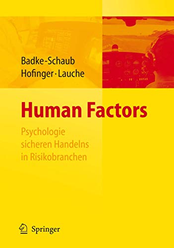9783540723202: Human Factors: Psychologie Sicheren Handelns in Risikobranchen