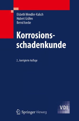 Korrosionsschadenkunde (VDI-Buch) (German Edition) (9783540724056) by Hubert Gr??fen; Hubert GrÃ¤fen; Bernd Isecke