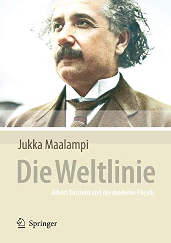 Stock image for Die Weltlinie - Albert Einstein und die moderne Physik for sale by WorldofBooks