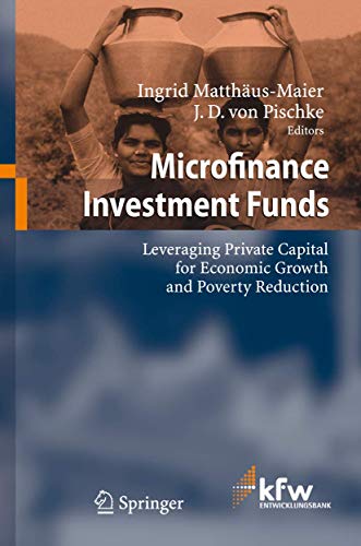 9783540724230: Microfinance Investment Funds: Leveraging Private Capital for Economic Growth and Poverty Reduction