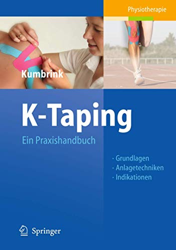 Imagen de archivo de K-Taping: Ein Praxishandbuch Grundlagen, Anlagetechniken, Indikationen a la venta por medimops