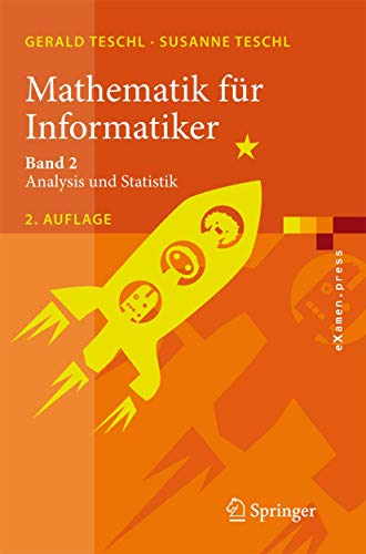 Mathematik für Informatiker: Band 2 - Teschl, Gerald