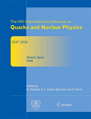 Beispielbild fr Ivth International Conference On Quarks And Nuclear Physics Qnp 2006: June 5-10, 2006, Madrid, Spain zum Verkauf von Basi6 International