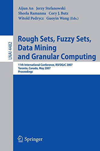 Stock image for Rough Sets, Fuzzy Sets, Data Mining and Granular Computing for sale by Majestic Books