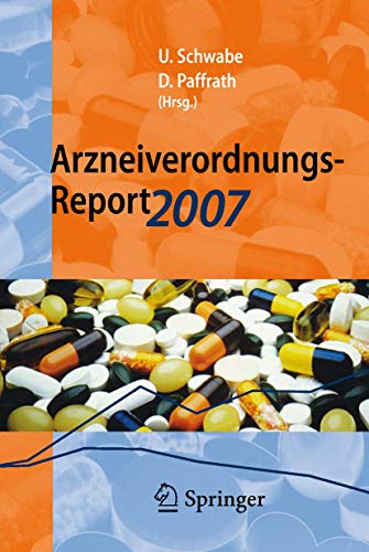 Stock image for Arzneiverordnungs-Report 2007: Aktuelle Daten, Kosten, Trends und Kommentare for sale by medimops