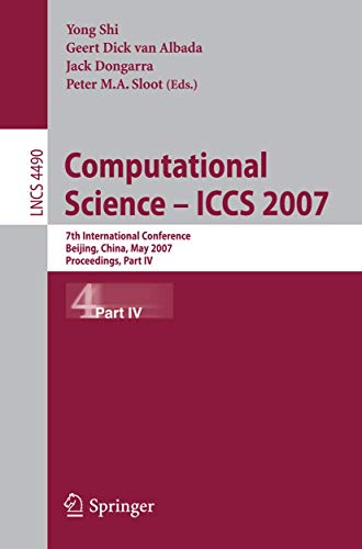 Imagen de archivo de Computational Science - ICCS 2007: 7th International Conference, Beijing China, May 27-30, 2007, Proceedings, Part IV (Lecture Notes in Computer Science, 4490) a la venta por BOOKWEST