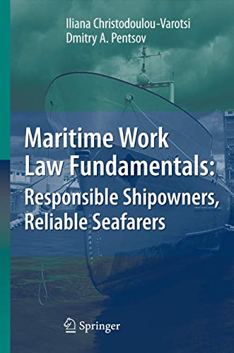 9783540727507: Maritime Work Law Fundamentals: Responsible Shipowners, Reliable Seafarers