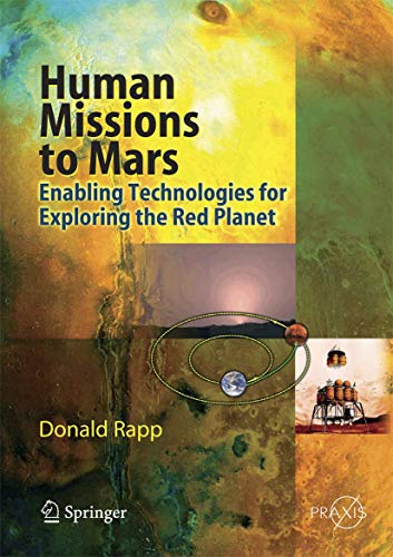 9783540729389: Human Missions to Mars: Enabling Technologies for Exploring the Red Planet (Springer Praxis Books)